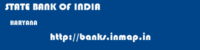 STATE BANK OF INDIA  HARYANA     banks information 